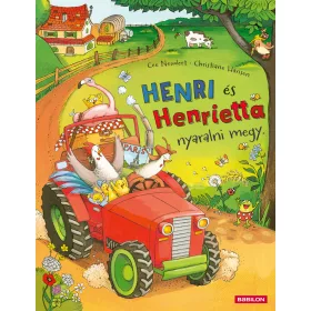   CEE NEUDERT - CHRISTIANE HANSEN: HENRI ÉS HENRIETTA NYARALNI MEGY
