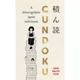 CUNDOKU - A KÖNYVGYŰJTÉS JAPÁN MŰVÉSZETE ( ÉLFESTETT)