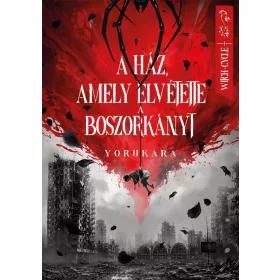 A HÁZ, AMELY ELVÉTETTE A BOSZORKÁNYT - ÉLFESTETT