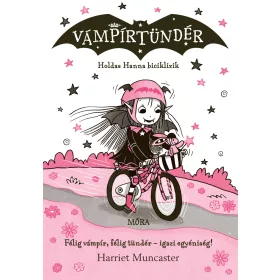   HARRIET MUNCASTER: VÁMPÍRTÜNDÉR - HOLDAS HANNA BICIKLIZIK