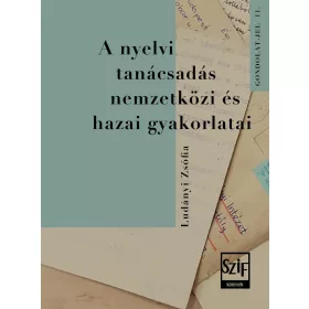   A NYELVI TANÁCSADÁS NEMZETKÖZI ÉS HAZAI GYAKORLATAI - GONDOLAT-JEL 11.