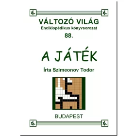 VÁLTOZÓ VILÁG 88. - A JÁTÉK
