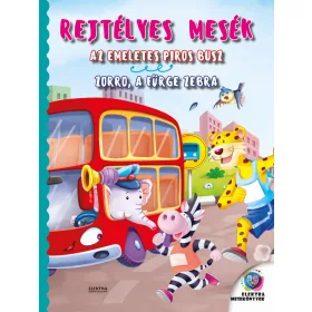  REJTÉLYES MESÉK - AZ EMELETES PIROS BUSZ - ZORRO, A FÜRGE ZEBRA