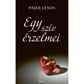 EGY SZÍV ÉRZELMEI
