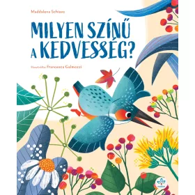 MADDALENA SCHIAVO: MILYEN SZÍNŰ A KEDVESSÉG?