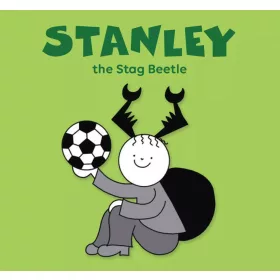 BARTOS ERIKA: STANLEY, THE STAG BEETLE