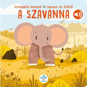 A SZAVANNA - SIMOGATÓ HANGOK-LAPOZZ ÉS FÜLELJ!