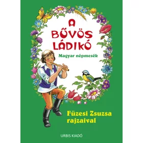 FÜZESI ZSUZSA: A BŰVÖS LÁDIKÓ - MAGYAR NÉPMESÉK