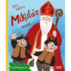 TAKÁCS VIKTÓRIA: MIKULÁS MESE - HAGYOMÁNYAINK