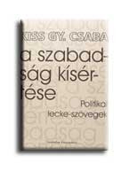 A SZABADSÁG KISÉRTÉSE