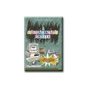 A SZÖVEGSZERKESZTÉS FORTÉLYAI