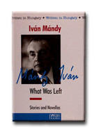 WHAT WAS LEFT - STORIES AND NOVELLAS -