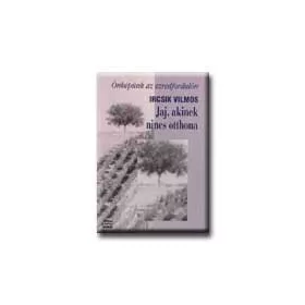 JAJ, AKINEK NINCS OTTHONA