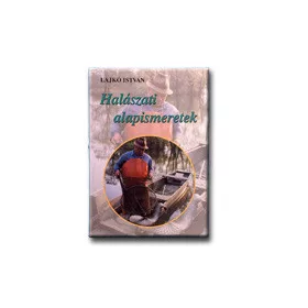 HALÁSZATI ALAPISMERETEK