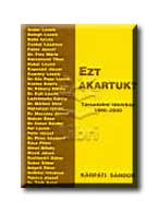 EZT AKARTUK?