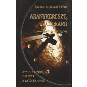 ARANYKERESZT, ACÉLKARD