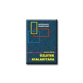 ÜZLETEK KIALAKITÁSA