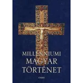 MILLENNIUMI MAGYAR TÖRTÉNET