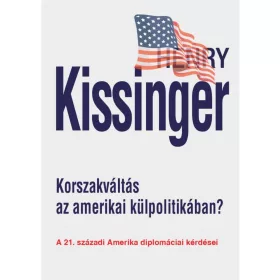 KORSZAKVÁLTÁS AZ AMERIKAI KÜLPOLITIKÁBAN?