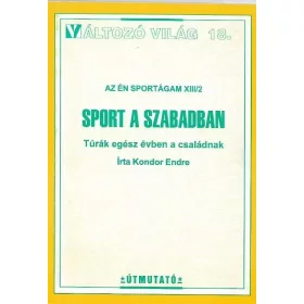 SPORT A SZABADBAN - VÁLTOZÓ VILÁG 18. -
