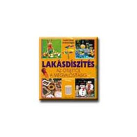 LAKÁSDISZITÉS - AZ ÖTLETTŐL A MEGVALÓSITÁSIG -