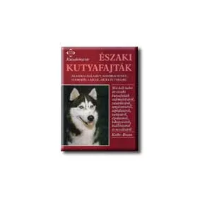 ÉSZAKI KUTYAFAJTÁK - KUTYAKÖNYVTÁR -