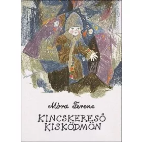 KINCSKERESŐ KISKÖDMÖN - FŰZÖTT -