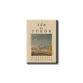 TÉR ÉS TÜKÖR