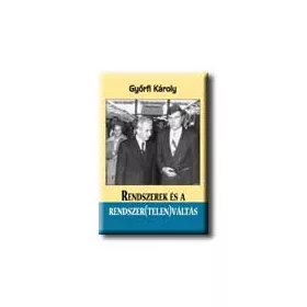 RENDSZEREK ÉS A RENDSZER(TELEN)VÁLTÁS