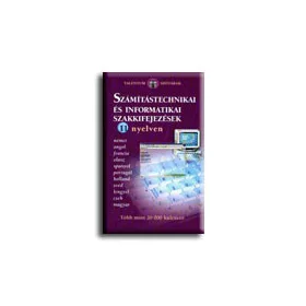   SZÁMITÁSTECHNIKAI ÉS INFORMATIKAI SZAKKIFEJEZÉSEK 11 NYELVEN