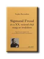SIGMUND FREUD ÉS A XX. SZÁZAD ELEJI MAGYAR IRODALOM