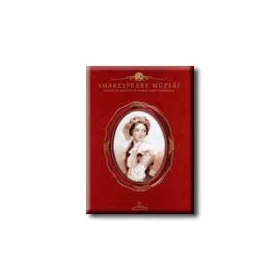   SHAKESPEARE MÚZSÁI - LÁNYOK ÉS ASSZONYOK SHAKESPEARE DRÁMÁIBAN -