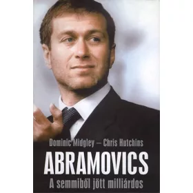 ABRAMOVICS - A SEMMIBŐL JÖTT MILLIÁRDOS -