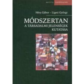 MÓDSZERTAN - A TÁRSADALMI JELENSÉGEK KUTATÁSA