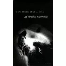 AZ ELLENÁLLÁS MELANKÓLIÁJA