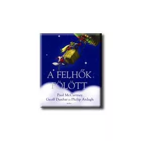A FELHŐK FÖLÖTT