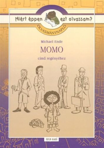 MOMO - OLVASMÁNYNAPLÓ - MIÉRT ÉPPEN EZT OLVASSAM? -