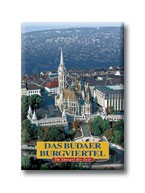 DAS BUDAER BURGVIERTEL        (BUDAI VÁRNEGYED)