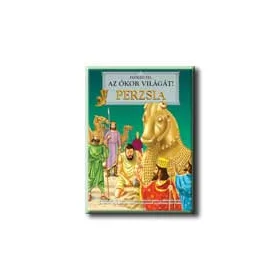 FEDEZD FEL AZ ÓKOR VILÁGÁT! - PERZSIA