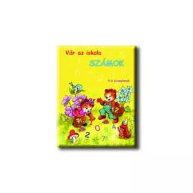 VÁR AZ ISKOLA - SZÁMOK - 5-7 ÉVESEKNEK