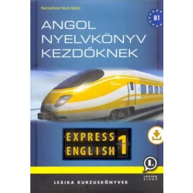 ANGOL NYELVKÖNYV KEZDŐKNEK - EXPRESS ENGLISH 1. -