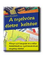 A NYELVÓRA ÉLETRE KELTÉSE