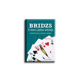 BRIDZS - A SIKERES JÁTÉKOS KISKÁTÉJA -