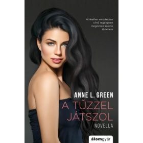 A tűzzel játszol - novella