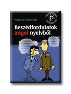 BESZÉDFORDULATOK ANGOL NYELVBŐL - MINDENTUDÁS ZSEBKÖNYVEK -