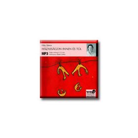 HÁZASSÁGON INNEN ÉS TÚL - HANGOSKÖNYV - CD -
