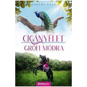 Cigányélet grófi módra – novella
