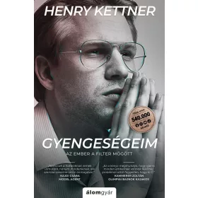 Gyengeségeim - Az ember a filter mögött