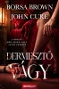 Borsa Brown - John Cure: Dermesztő vágy-/Csak előrendelhető/