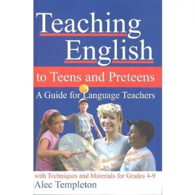 TEACHING ENGLISH TO TEENS AND PRETEENS
